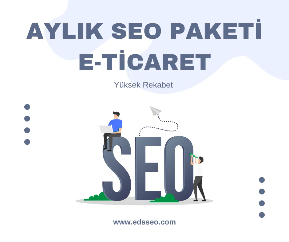 Aylık Seo Paketi – E Ticaret Paket